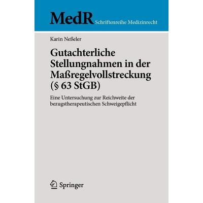 Gutachterliche Stellungnahmen in der Maßregelvollstreckung (§ 63 StGB), Taschenbuch von Karin Nesseler, Springer Berlin, 978-3-662-73983-9