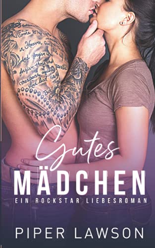 Piper Lawson - Gutes Mädchen: Ein Rockstar Liebesroman - Preis vom 01.10.2026 17:08:56 h