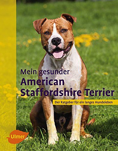Robert Williams - Mein gesunder American Staffordshire Terrier: Der Ratgeber für ein langes Hundeleben - Preis vom 30.09.2026 09:01:18 h