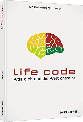Hans-Georg Häusel - Life Code: Was dich und die Welt antreibt (Haufe Fachbuch) - Preis vom 17.10.2026 19:25:27 h