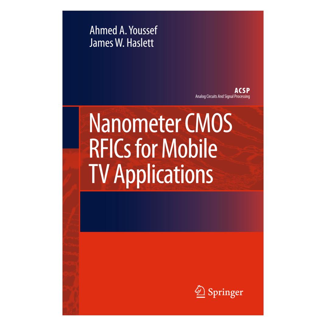 Springer Nanometer CMOS RFICs for Mobile TV Applications (Englisch, Softcover, Ahmed A. Youssef, James Haslett) (55490370)