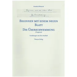Beginnen mit einem neuen Blatt / Die Überschwemmung, Belletristik von Friedrich Weinreb