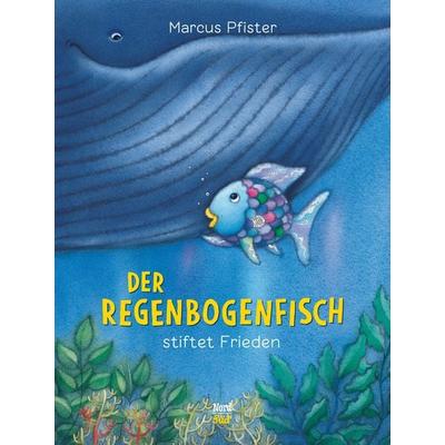 Der Regenbogenfisch stiftet Frieden, Gebundene Ausgabe von Marcus Pfister, NordSüd Verlag, 978-3-314-10125-0