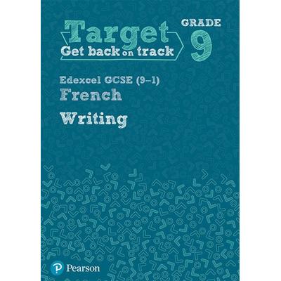 Target Grade 9 Writing Edexcel GCSE (9-1) French Workbook, Taschenbuch von , Pearson ELT, 978-1-292-24582-9