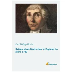 Reisen eines Deutschen in England im Jahre 1782, Ratgeber von Karl Philipp Moritz