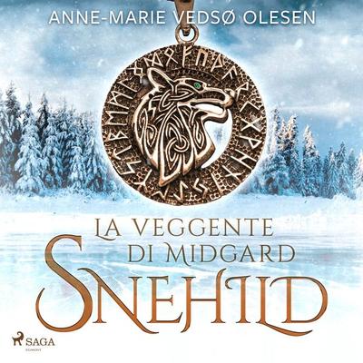 Snehild. La veggente di Midgard - Anne-Marie Vedsø Olesen, Audio, 9788726922691