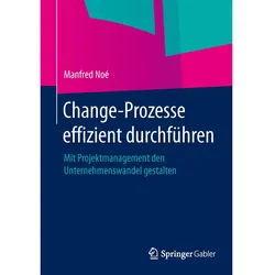 Change-Prozesse effizient durchführen, Fachbücher von Manfred Noé