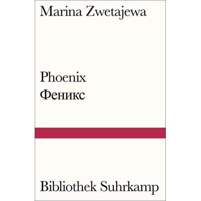 Phoenix, Taschenbuch von Marina Zwetajewa, Suhrkamp, 978-3-518-24081-6