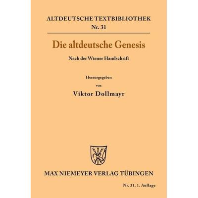 Die altdeutsche Genesis, Taschenbuch von , De Gruyter, 978-3-11-048308-6