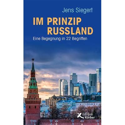 Im Prinzip Russland, Taschenbuch von Jens Siegert, Edition Einwurf GmbH, 978-3-89684-288-6