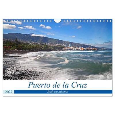 Puerto de la Cruz - Stadt am Atlantik (Wandkalender 2027 DIN A4 quer), CALVENDO Monatskalender