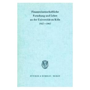 Duncker Finanzwissenschaftliche Forschung und Lehre an der Universität zu Köln 1927 - 19 (Deutsch, Softcover) (73598340)
