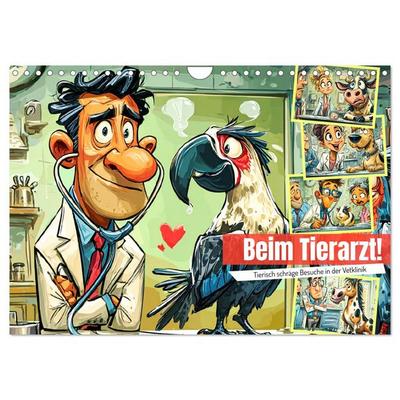 Beim Tierarzt! Tierisch schräge Besuche in der Vetklinik (Wandkalender 2026 DIN A4 quer), CALVENDO Monatskalender