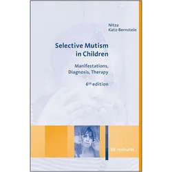 Selective Mutism in Children, Fachbücher von Nitza Katz-Bernstein