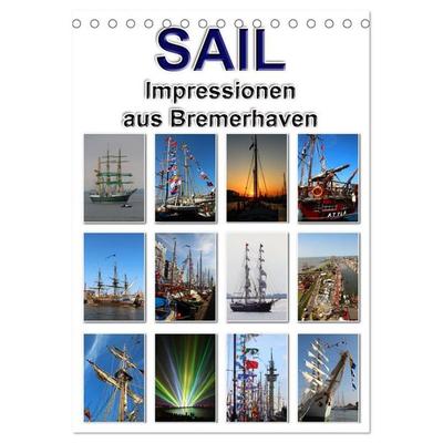 Sail - Impressionen aus Bremerhaven (Tischkalender 2026 DIN A5 hoch), CALVENDO Monatskalender