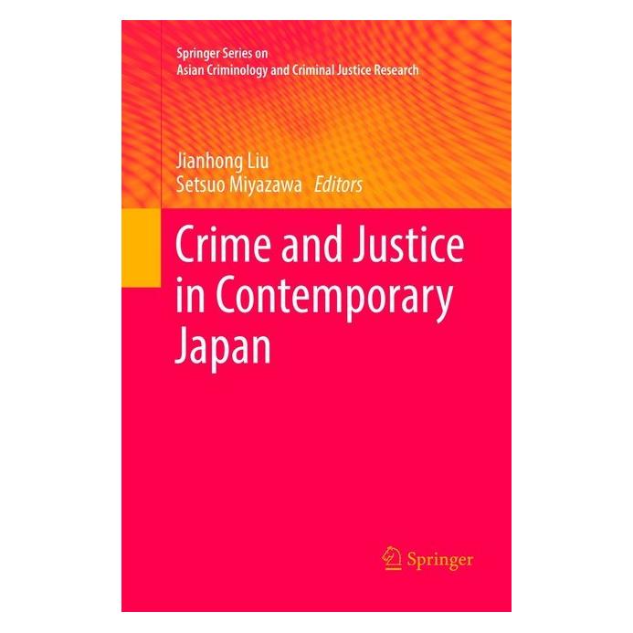 Springer Crime and Justice in Contemporary Japan (Englisch, Softcover, Jianhong Liu, Setsuo Miyazawa) (56043321)