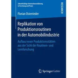 Replikation von Produktionsroutinen in der Automobilindustrie, Fachbücher von Florian Osterrieder