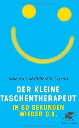 Lazarus, Arnold A. - Der kleine Taschentherapeut: In 60 Sekunden wieder o.k - Preis vom 19.10.2026 19:33:35 h