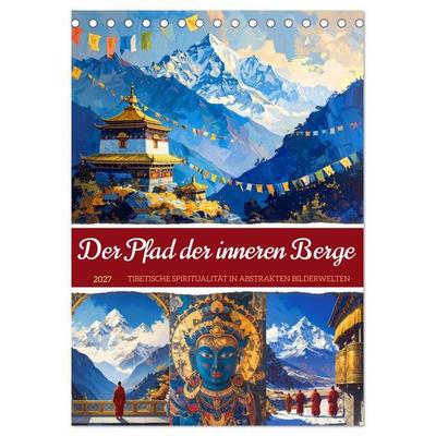 Der Pfad der inneren Berge (Tischkalender 2027 DIN A5 hoch), CALVENDO Monatskalender