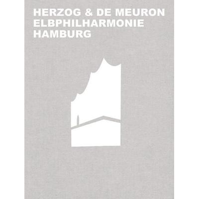 Herzog & de Meuron Elbphilharmonie Hamburg, Gebundene Ausgabe von Gerhard Mack, Birkhäuser Basel, 978-3-0356-1539-5