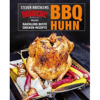 BBQ Huhn, Gebundene Ausgabe von Steven Raichlen, Heel, 978-3-95843-512-4