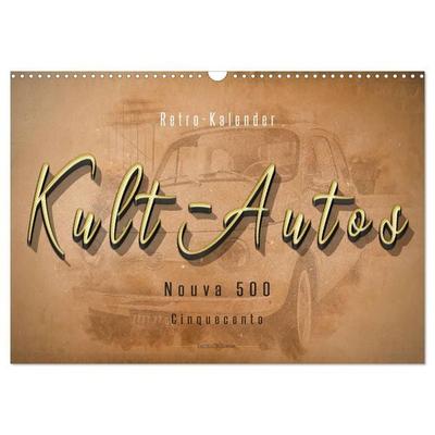 Kult-Autos, Nuova 500 (Wandkalender 2027 DIN A3 quer), CALVENDO Monatskalender