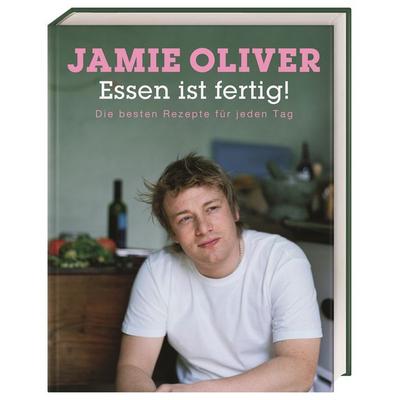Essen ist fertig!, Gebundene Ausgabe von Jamie Oliver, DK Verlag Dorling Kindersley
