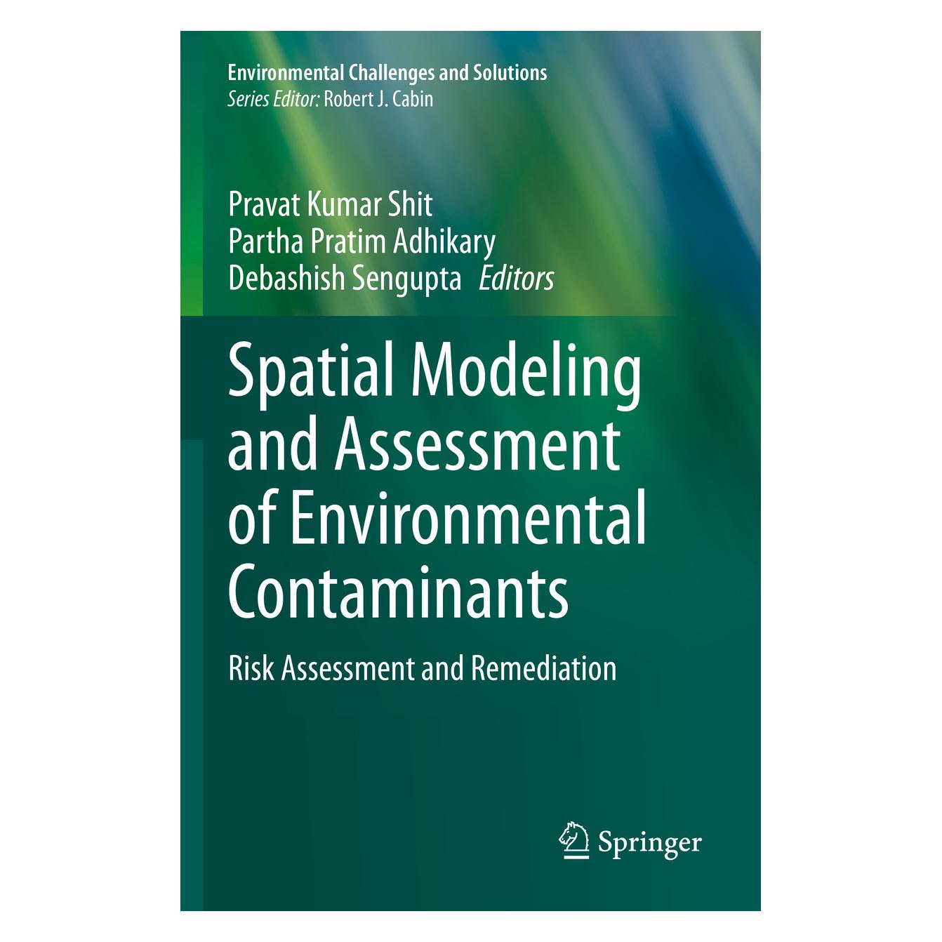 Springer Spatial Modeling and Assessment of Environmental Contaminants (Englisch, Softcover, Debashish Sengupta, Pratim Adhikary, Pravat Kumar Shit) (56231142)