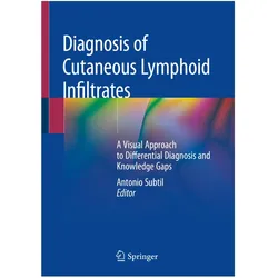 Diagnosis of Cutaneous Lymphoid Infiltrates, Fachbücher von Antonio Subtil