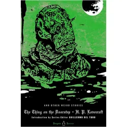 The Thing on the Doorstep and Other Weird Stories, Belletristik von H. P. Lovecraft