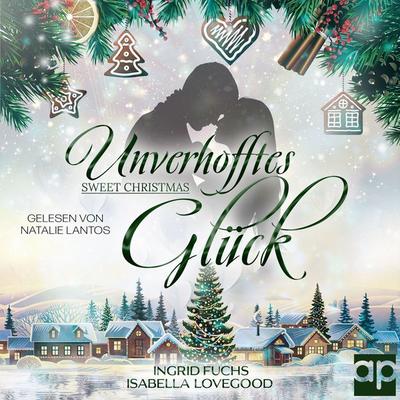 Unverhofftes Glück - Isabella Lovegood, Audio, 9783987474934
