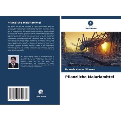 Pflanzliche Malariamittel, Taschenbuch von Rakesh Kumar Sharma, Verlag Unser Wissen, 978-620-8-25087-4