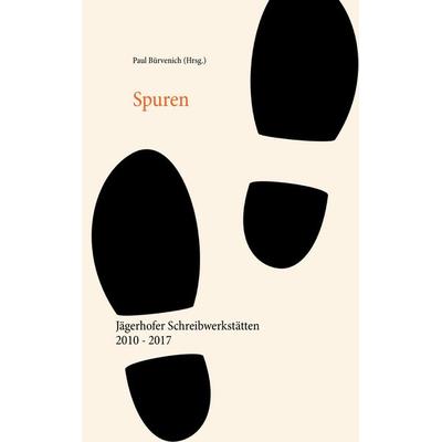 Spuren, Taschenbuch von , BoD – Books on Demand, 978-3-7431-8867-9