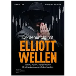 Börsenerfolg mit Elliott-Wellen, Sachbücher von Florian Winter, Phantom