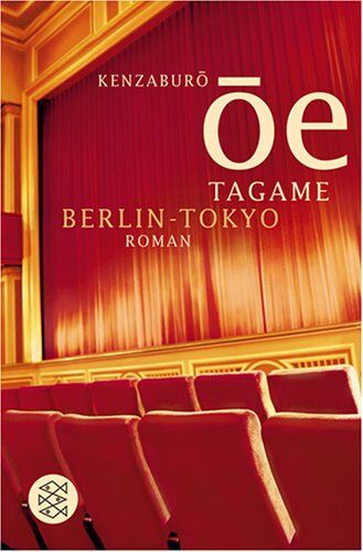 Kenzaburo Oe - Tagame. Berlin - Tokyo: Roman - Preis vom 09.10.2026 07:28:09 h