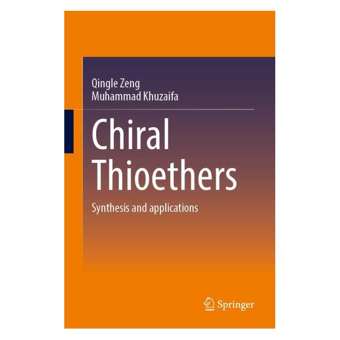 Springer Chiral Thioethers (Englisch, Hardcover, Muhammad Khuzaifa, Qingle Zeng) (66784309)