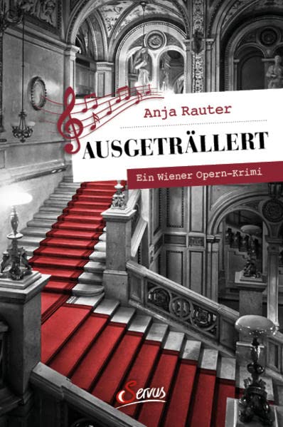 Anja Rauter - Ausgeträllert: Ein Wiener-Opern-Krimi (Servus Krimi) - Preis vom 09.10.2026 07:28:09 h
