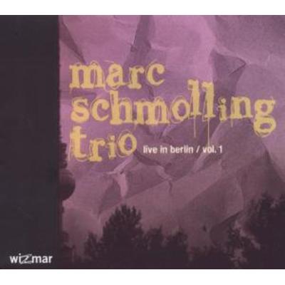 Live in Berlin vol.1 - Marc Schmolling,Christian Lillinger,Jo Westergaard, CD