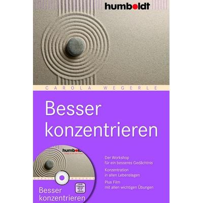 Besser konzentrieren, Geheftet von Carola Wegerle, Humboldt