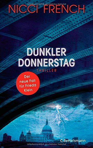 Nicci French - Dunkler Donnerstag: Thriller - Der neue Fall für Frieda Klein Bd.4 - Preis vom 09.10.2026 07:28:09 h