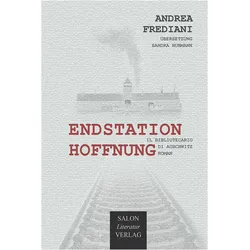 Endstation Hoffnung, Belletristik von Andrea Frediani
