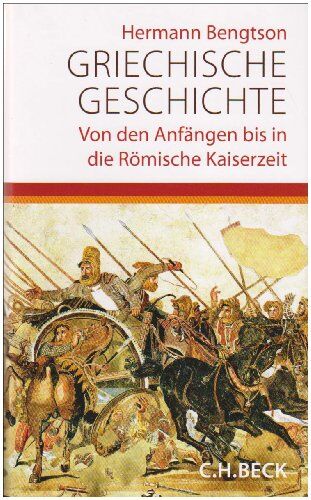 Hermann Bengtson - Griechische Geschichte: Von den Anfängen bis in die römische Kaiserzeit - Preis vom 19.10.2026 19:33:35 h