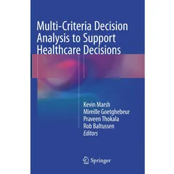 Multi-Criteria Decision Analysis to Support Healthcare Decisions, Fachbücher
