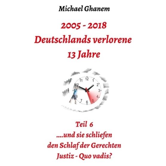 Bod Ghanem:Deutschlands verlorene 13 Jahre (Deutsch, Hardcover, Michael Ghanem) (67869111)