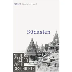 Neue Fischer Weltgeschichte. Band 11, Fachbücher von David Arnold, Michael Bischoff