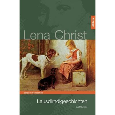 Lausdirndlgeschichten, Taschenbuch von Lena Christ, Buch & media, 978-3-86906-308-9