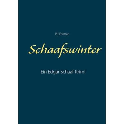 Schaafswinter, Taschenbuch von Pit Ferman, Twentysix Crime, 978-3-7407-8137-8