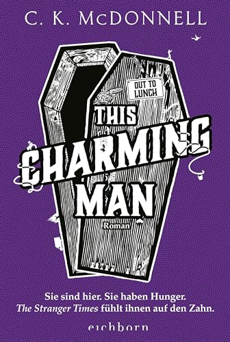 McDonnell, C. K. - This Charming Man: Sie sind hier. Sie haben Hunger. The Stranger Times fühlt ihnen auf den Zahn.. Roman - Preis vom 30.09.2026 09:01:18 h