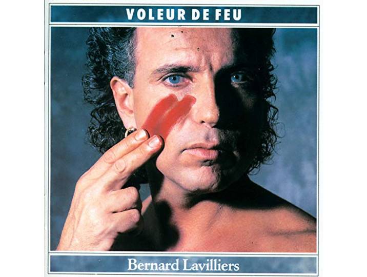 Bernard Lavilliers - Voleurs De Feu
