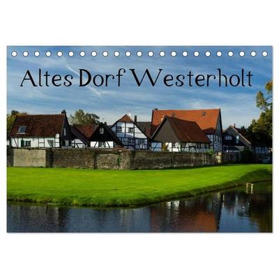 Altes Dorf Westerholt (Tischkalender 2027 DIN A5 quer), CALVENDO Monatskalender